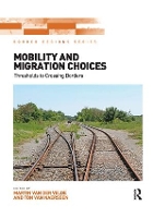 Book Cover for Mobility and Migration Choices by Martin van der Velde, Ton van Naerssen