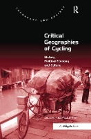 Book Cover for Critical Geographies of Cycling by Glen Norcliffe