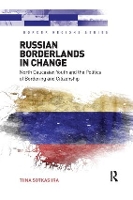 Book Cover for Russian Borderlands in Change by Tiina University of Eastern Finland Sotkasiira