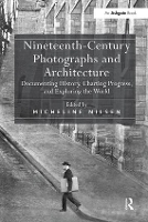 Book Cover for Nineteenth-Century Photographs and Architecture by Micheline Nilsen