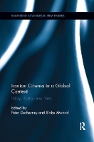 Book Cover for Iranian Cinema in a Global Context by Peter Decherney
