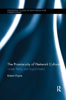 Book Cover for The Promiscuity of Network Culture by Robert Payne