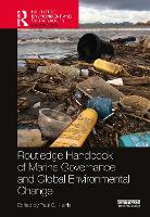 Book Cover for Routledge Handbook of Marine Governance and Global Environmental Change by Paul G. Harris