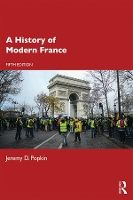 Book Cover for A History of Modern France by Jeremy D. (University of Kentucky, USA) Popkin