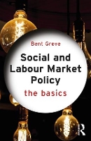 Book Cover for Social and Labour Market Policy by Bent Roskilde University, Denmark Greve