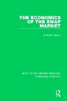 Book Cover for The Economics of the Swap Market by Brendan Brown