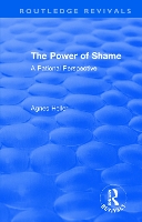 Book Cover for Routledge Revivals: The Power of Shame (1985) by Agnes Heller