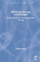 Book Cover for Refracting through Technologies by Ericka Johnson