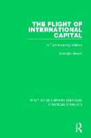 Book Cover for The Flight of International Capital by Brendan Brown