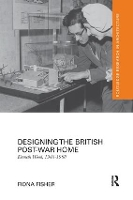 Book Cover for Designing the British Post-War Home by Fiona Fisher