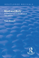 Book Cover for Revival: Mind and Body: A Criticism of Psychophysical Parallelism (1927) by Hans Driesch