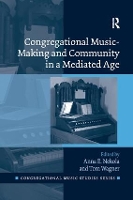 Book Cover for Congregational Music-Making and Community in a Mediated Age by Anna E. Nekola