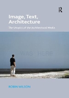 Book Cover for Image, Text, Architecture by Robin Wilson