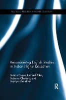 Book Cover for Reconsidering English Studies in Indian Higher Education by Suman The Open University, United Kingdom Gupta, Richard The Open University, United Kingdom Allen, Subarno Del Chattarji