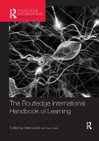 Book Cover for The Routledge International Handbook of Learning by Peter University of Surrey, UK Jarvis