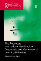 Book Cover for The Routledge International Handbook of Dyscalculia and Mathematical Learning Difficulties by Steve (Visiting Professor, University of Derby, UK) Chinn