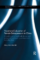 Book Cover for Vocational Education of Female Entrepreneurs in China by Mary Ann Maslak