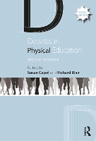 Book Cover for Debates in Physical Education by Susan Brunel University, UK Capel