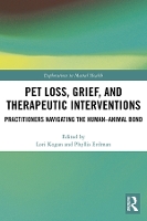 Book Cover for Pet Loss, Grief, and Therapeutic Interventions by Lori Kogan