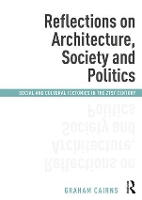 Book Cover for Reflections on Architecture, Society and Politics by Graham Cairns