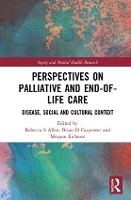 Book Cover for Perspectives on Palliative and End-of-Life Care by Rebecca S The University of Alabama, USA Allen