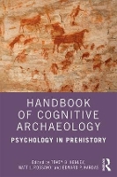 Book Cover for Handbook of Cognitive Archaeology by Tracy B Henley