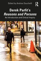 Book Cover for Derek Parfit’s Reasons and Persons by Andrea (Lingnan University, Hong Kong) Sauchelli