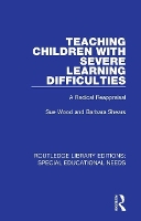 Book Cover for Teaching Children with Severe Learning Difficulties by Sue Wood, Barbara Shears