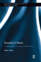 Book Cover for Biopolitical Media by Allen Meek