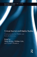 Book Cover for Critical Animal and Media Studies by Núria Universitat Pompeu Fabra, Barcelona, Spain Almiron