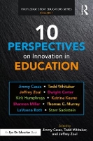 Book Cover for 10 Perspectives on Innovation in Education by Jimmy Casas