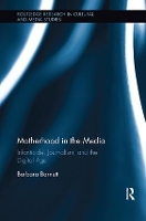 Book Cover for Motherhood in the Media by Barbara Barnett