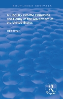 Book Cover for An Inquiry Into The Principles And Policy Of The Goverment Of The United States by John Taylor