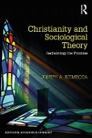 Book Cover for Christianity and Sociological Theory by Joseph A George Mason University, USA Scimecca