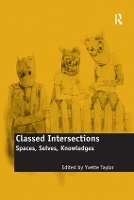 Book Cover for Classed Intersections by Yvette Taylor