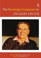 Book Cover for The Routledge Companion to Jacques Lecoq by Mark Evans