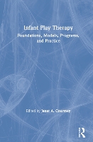 Book Cover for Infant Play Therapy by Janet A. (Barry University, Florida, USA) Courtney