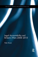 Book Cover for Legal Accountability and Britain's Wars 2000-2015 by Peter Rowe