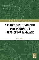 Book Cover for A Functional Linguistic Perspective on Developing Language by Anne McCabe