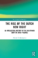 Book Cover for The Rise of the Dutch New Right by Merijn University of Amsterdam, the Netherlands Oudenampsen