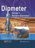 Book Cover for Dipmeter Surveys in Petroleum Exploration by Madhusadan Patil