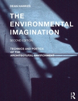 Book Cover for The Environmental Imagination by Dean (University of Cambridge, UK) Hawkes