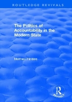 Book Cover for The Politics of Accountability in the Modern State by Matthew Flinders