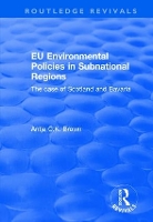 Book Cover for EU Environmental Policies in Subnational Regions by Antje C.K. Brown