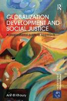 Book Cover for Globalization Development and Social Justice by Ann (Macquarie University, Australia) El Khoury