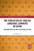 Book Cover for The Evolution of English Language Learners in Japan by Yoko Kobayashi