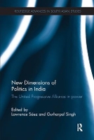 Book Cover for New Dimensions of Politics in India by Lawrence Saez