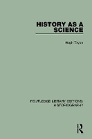 Book Cover for History As A Science by Hugh Taylor