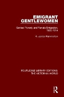 Book Cover for Emigrant Gentlewomen by A. James Hammerton