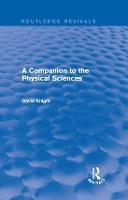 Book Cover for A Companion to the Physical Sciences by David Knight